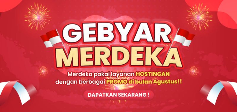 MERDEKA Dengan Berbagai PROMO Hosting & VPS Bulan Agustus