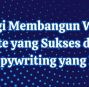 Strategi Membangun Website Affiliate yang Sukses dengan Teori Copywriting yang Menjual