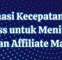 Optimasi Kecepatan Situs WordPress untuk Meningkatkan Penjualan Affiliate Marketing