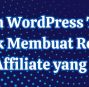 7 Plugin WordPress Terbaik untuk Membuat Review Produk Affiliate yang Menarik