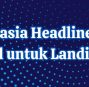 6 Rahasia Headline yang Menjual untuk Landing Page